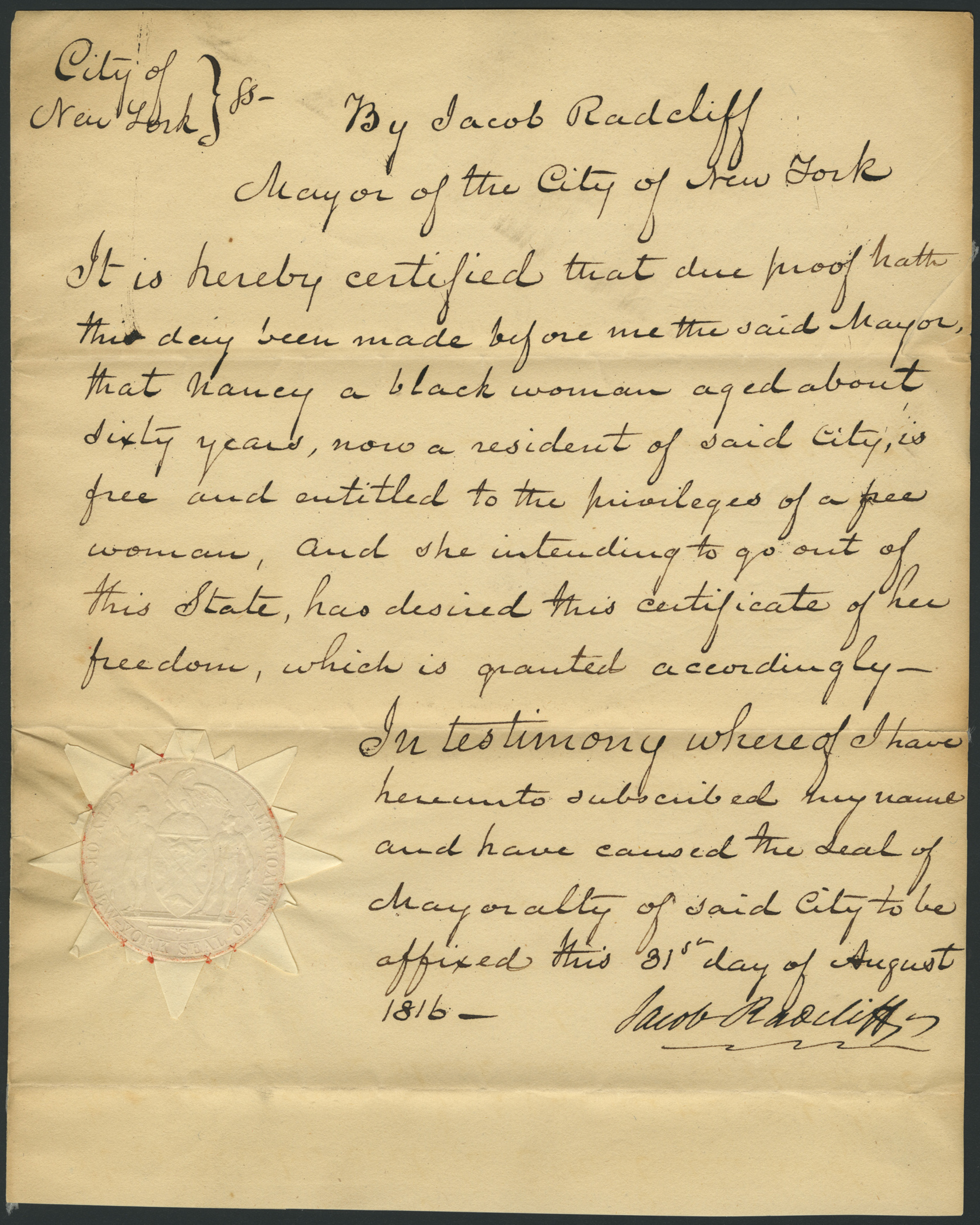 Handwritten document written and signed by Jacob Radcliff, Mayor of New York City stating Nancy was a free person in order to facilitate travel outside the state. A note states she paid $5 for the document.